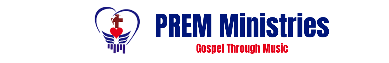 Prem Ministries Gospel through Music